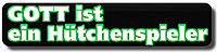 Zur Seite "Gott ist ein H&uuml;tchenspieler"